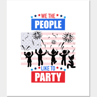 We The People Like To Party Posters and Art